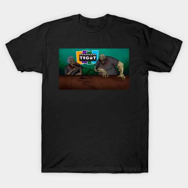 TBGWT Zombies T-Shirt by The Black Guy Who Tips Podcast